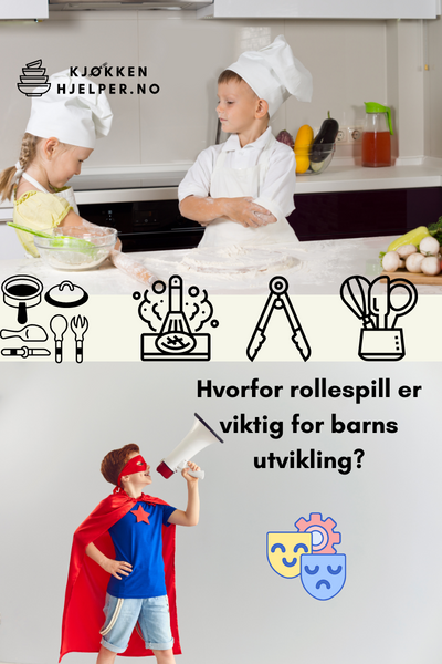 Lek og læring: Hvorfor rollespill er viktig for barns utvikling